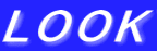 LOOK